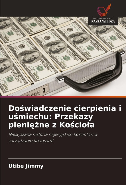 Do¿wiadczenie cierpienia i u¿miechu: Przekazy pieni¿¿ne z Ko¿cio¿a - Utibe Jimmy