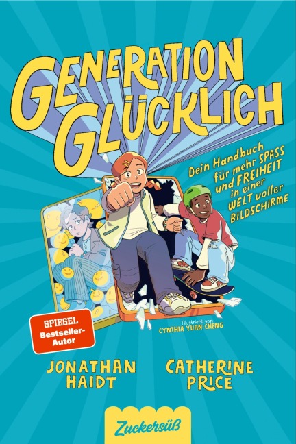 Generation Glücklich - Jonathan Haidt, Catherine Price, Zuckersüß Verlag