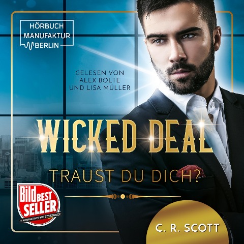 Wicked Deal: Traust du dich? - C. R. Scott