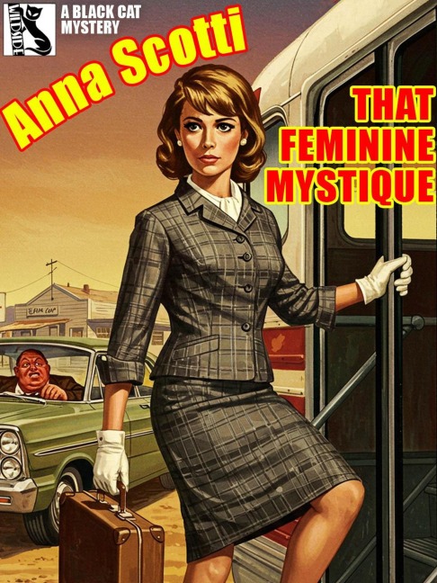 That Feminine Mystique - Anna Scotti