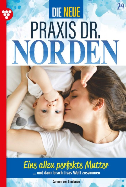 Eine allzu perfekte Mutter - Carmen von Lindenau