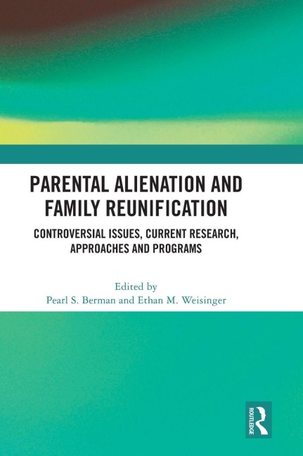 Parental Alienation and Family Reunification - 