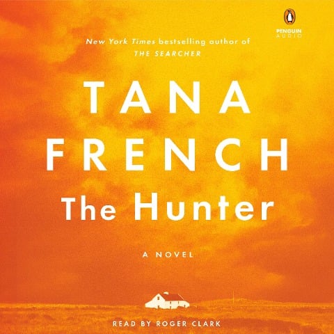 The Hunter - Tana French