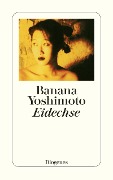 Cover-Bild zum Titel 'Eidechse' von 'Banana Yoshimoto'