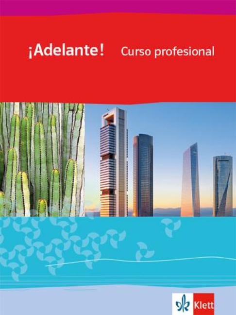 ¡Adelante! Curso profesional. Schülerbuch 1. Lernjahr - 