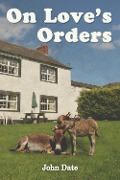 Cover-Bild zum Titel 'On Love's Orders' von 'John Date'