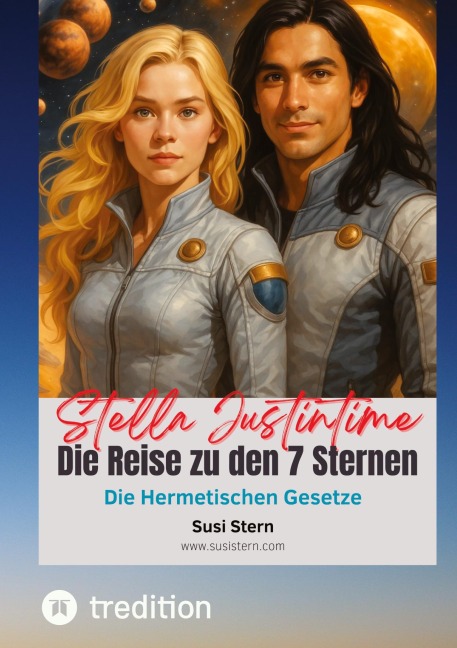 Stella Justintime - Die Reise zu den 7 Sternen - Susanne Stern