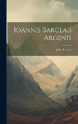 Ioannis Barclaii Argenis - John Barclay
