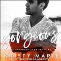 Gorgeous: A Commander in Briefs Novel - Kristy Marie