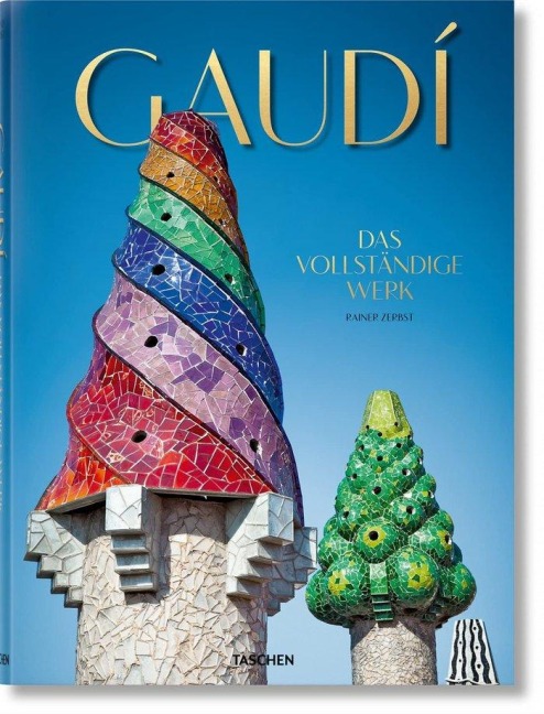 Gaudí. Das vollständige Werk - Rainer Zerbst