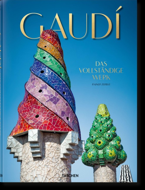 Gaudí. Das vollständige Werk - Rainer Zerbst
