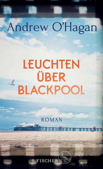 Leuchten über Blackpool - Andrew O'Hagan
