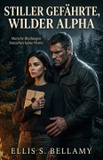 Cover-Bild zum Titel 'Stiller Gefährte, wilder Alpha' von 'Ellis S. Bellamy'