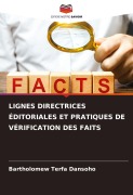 Cover-Bild zum Titel 'LIGNES DIRECTRICES ÉDITORIALES ET PRATIQUES DE VÉRIFICATION DES FAITS' von 'Bartholomew Terfa Dansoho'