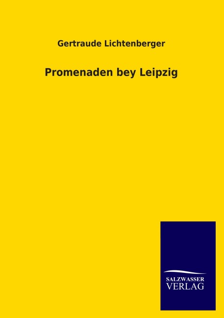 Promenaden bey Leipzig - Gertraude Lichtenberger