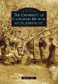 Cover-Bild zum Titel 'The University of California Museum of Paleontology' von 'Jere H Lipps'