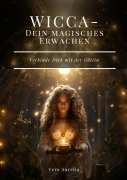 Cover-Bild zum Titel 'WICCA - Dein magisches Erwachen' von 'Vera Aurelia'