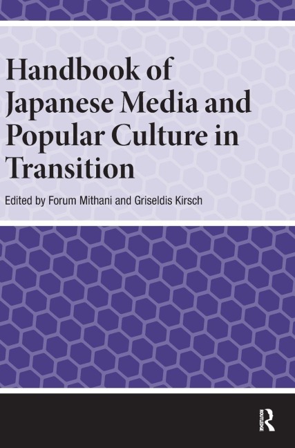 Handbook of Japanese Media and Popular Culture in Transition - 
