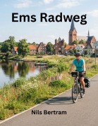 Cover-Bild zum Titel 'Ems Radweg' von 'Nils Bertram'