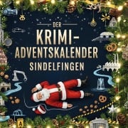 Cover-Bild zum Titel 'Der Krimi-Adventskalender Sindelfingen' von 'Ben Werner'