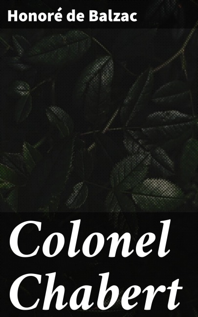 Colonel Chabert - Honoré de Balzac