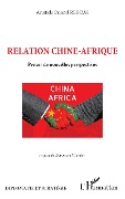 Cover-Bild zum Titel 'Relation Chine-Afrique' von 'Aristide Briand Reboas'