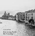 Cover-Bild zum Titel 'Ein wenig Farbe für Venedig!' von 'Christoph Haid'