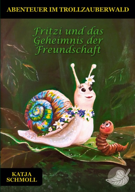 Fritzi und das Geheimnis der Freundschaft - Katja Schmoll