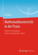 Cover-Bild zum Titel 'Mathematikunterricht in der Praxis' von 'Kai Müller'
