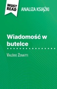 Cover-Bild zum Titel 'Wiadomo¿¿ w butelce ksi¿¿ka Valérie Zenatti (Analiza ksi¿¿ki)' von 'Lucile Lhoste'