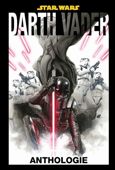 Star Wars: Darth Vader Anthologie - Charles Soule, Leinil Yu, Greg Pak, Ramon F. Bachs, Chris Eliopoulos