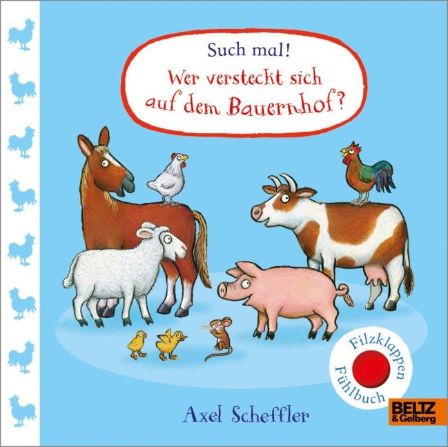 Such mal! Wer versteckt sich auf dem Bauernhof? - Axel Scheffler Such mal! Wer versteckt sich auf dem Bauernhof? - Axel Scheffler