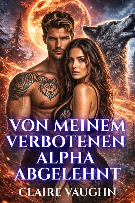 Von meinem verbotenen Alpha abgelehnt - Vaughn Claire