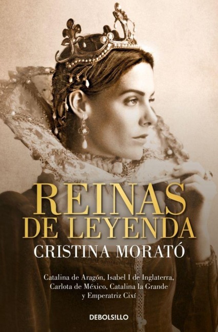 Reinas de Leyenda / Legendary Queens - Cristina Morató