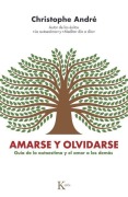 Cover-Bild zum Titel 'Amarse Y Olvidarse / To Love and Forget Each Other' von 'Christophe André'