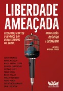 Liberdade ameaçada - 
