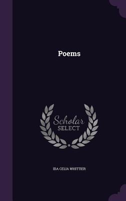 Poems - Ida Celia Whittier