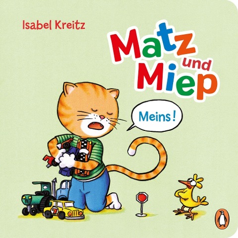 Matz & Miep - Meins! - Isabel Kreitz