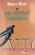 Cover-Bild zum Titel 'Bir Büyülü Ortamda' von 'Orhan Duru'