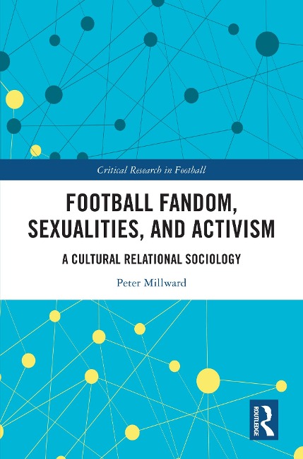 Football Fandom, Sexualities and Activism - Peter Millward