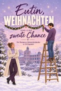 Cover-Bild zum Titel 'Eutin, Weihnachten und eine zweite Chance' von 'Oliver Koch'