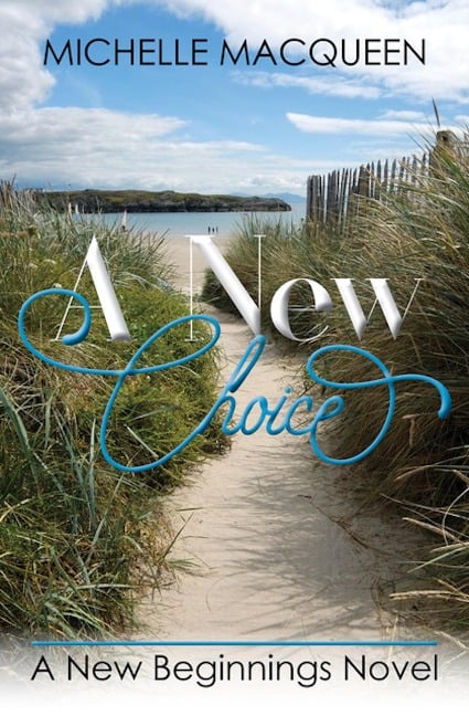 A New Choice (New Beginnings, #1) - Michelle Macqueen