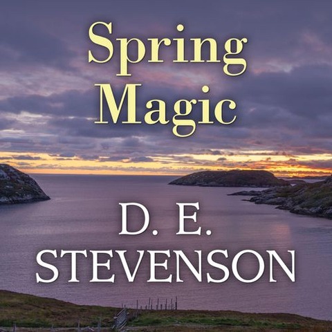 Spring Magic - D. E. Stevenson