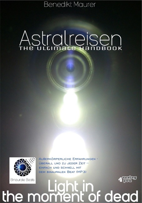 Astralreisen - THE ULTIMATE HANDBOOK - Benedikt Maurer