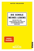 Cover-Bild zum Titel 'Die Schule meines Lebens' von 'Matze Hielscher'