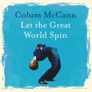Cover-Bild zum Titel 'Let The Great World Spin' von 'Colum McCann'