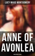 ANNE OF AVONLEA (Green Gables Series) - Lucy Maud Montgomery