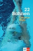 Cover-Bild zum Titel '22 Bahnen' von 'Caroline Wahl'