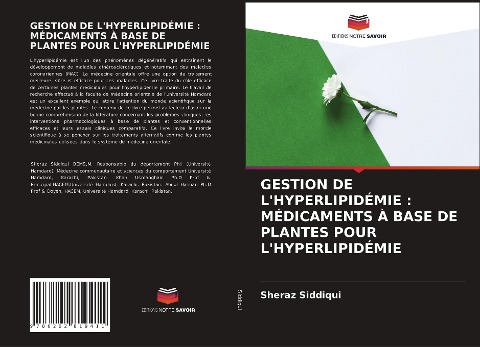GESTION DE L'HYPERLIPIDÉMIE : MÉDICAMENTS À BASE DE PLANTES POUR L'HYPERLIPIDÉMIE - Sheraz Siddiqui