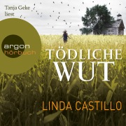 Cover-Bild zum Titel 'Tödliche Wut' von 'Linda Castillo'